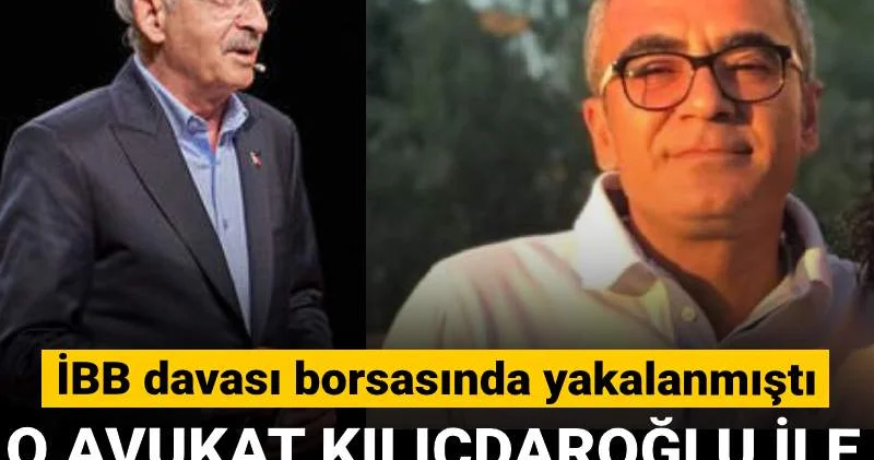 İBB davası borsasında yakalanan avukat Kemal Kılıçdaroğlu ile görüştüğünü açıkladı