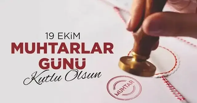 Muhtarlar Günü mesajları: En güzel, anlamlı 19 Ekim Muhtarlar Günü kutlama tebrik sözleri 2025 Son Dakika Haberleri