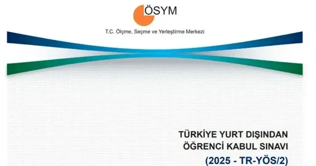 TR YÖS/2 sonuçları ne zaman açıklanacak? ÖSYM sonuç sorgulama ekranı Son Dakika Haberleri