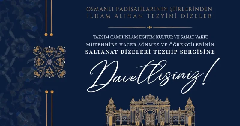 Osmanlı Padişahlarının şiir ve sanat yolculuğu sanat dizeleri sergisinde buluşuyor