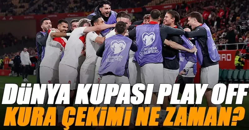 DÜNYA KUPASI PLAY OFF KURASI NE ZAMAN? Play off kura çekimi saat kaçta hangi kanalda? Türkiye kaçıncı torbada? Muhtemel rakipler ve maç tarihleri Fanatik Gazetesi Futbol Haberleri Spor