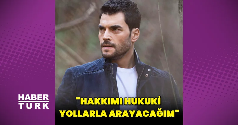 Akın Akınözü: Hakkımı hukuki yollarla arayacağım Magazin haberleri