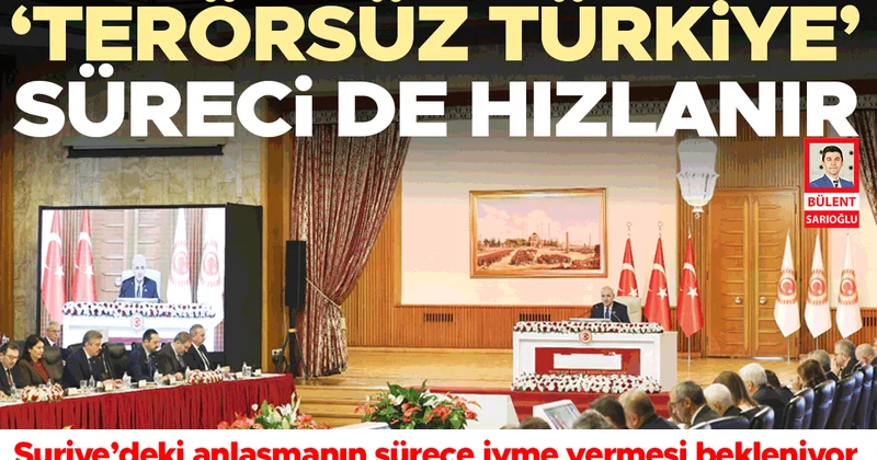 ‘Terörsüz Türkiye’ süreci de hızlanır