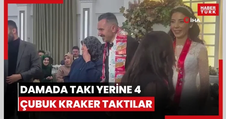 Damada takı yerine çubuk kraker taktılar
