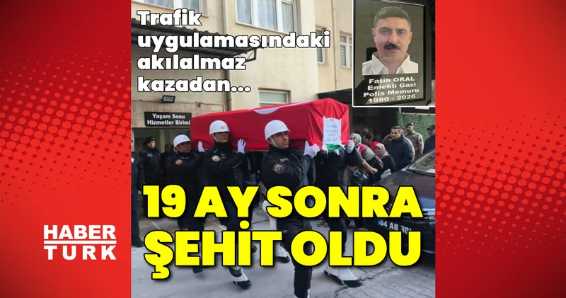 Son dakika: Acı kayıp! Uygulama sırasında kaza geçiren polis memuru 19 ay sonra şehit oldu Son dakika haberleri