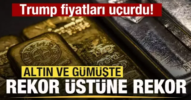 Son dakika: Fiyatlar uçtu! Altın ve gümüşte rekor üstüne rekor