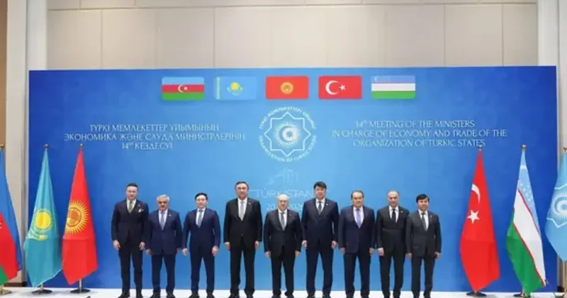 Türk Devletleri Teşkilatına üye ülkeler, ticaret ve ekonomide işbirliğini derinleştiriyor