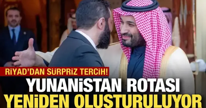 Suudi Arabistan dan Suriye hamlesi! Yunanistan projesi için İsrail i devreden çıkarıyor