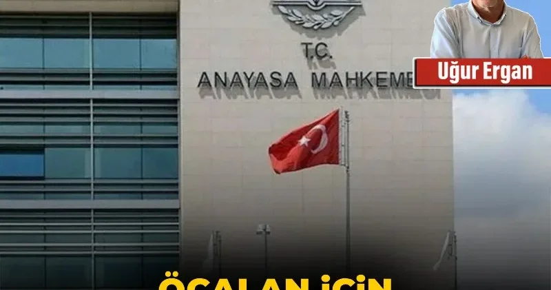 Öcalan için AİHM ve AYM’yi hatırlamak