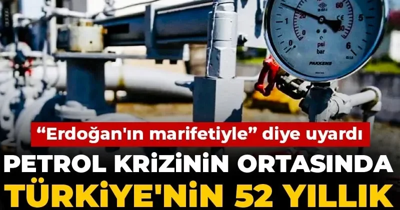 Petrol krizinin ortasında Türkiye nin 52 yıllık anlaşması bitiyor! Erdoğan ın marifetiyle diye uyardı