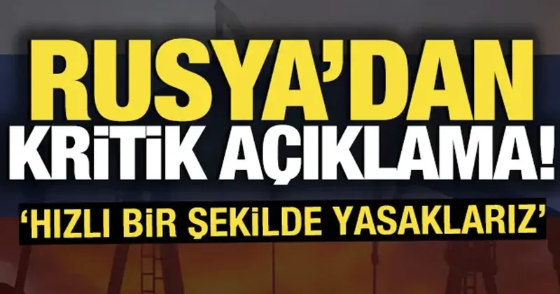 Rusya dan kritik açıklama! Hızlı bir şekilde yasaklarız