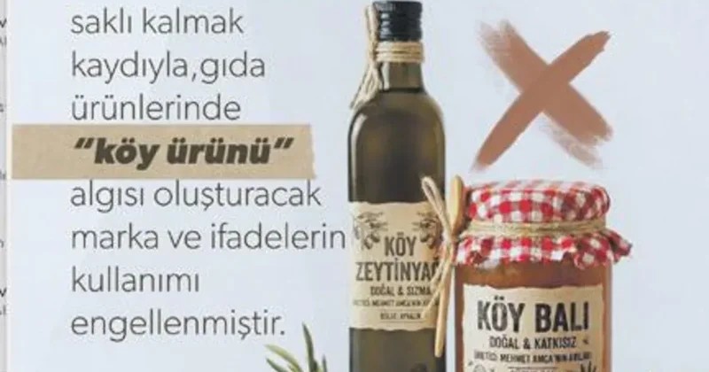 Tüketiciyi yanıltan ‘köy’ imajına geçit yok