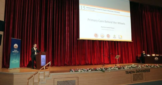 Trakya Üniversitesinde Uluslararası Aile Hekimliği Kongresi düzenlendi Edirne Haberleri