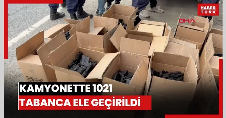 Kamyonette 1021 tabanca ele geçirildi