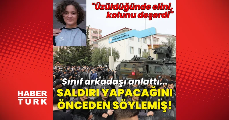 8 öğrenci, 1 öğretmeni öldürmüştü... İsa Aras Mersinli arkadaşlarına saldırı yapacağını söylemiş! Son dakika haberleri