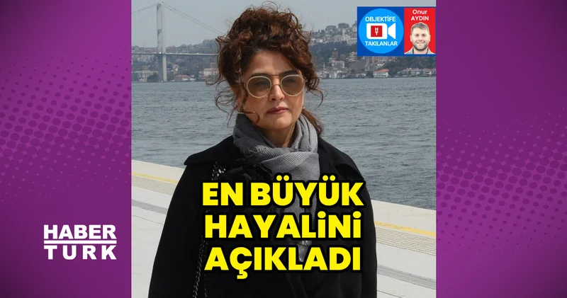 Elvin Beşikçioğlu hayalini açıkladı