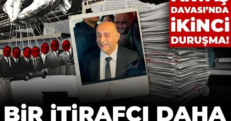 Bir itirafçı daha mahkemede çark etti: Aziz İhsan Aktaş davasında ikinci duruşma!