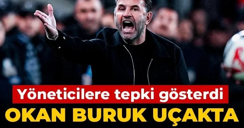 Okan Buruk uçakta dayanamadı: Yönetime dert yandı