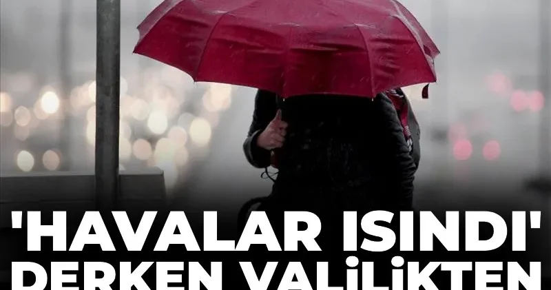 Havalar ısındı derken valilikten İstanbullulara uyarı: Sıcaklık 6 derece düşecek