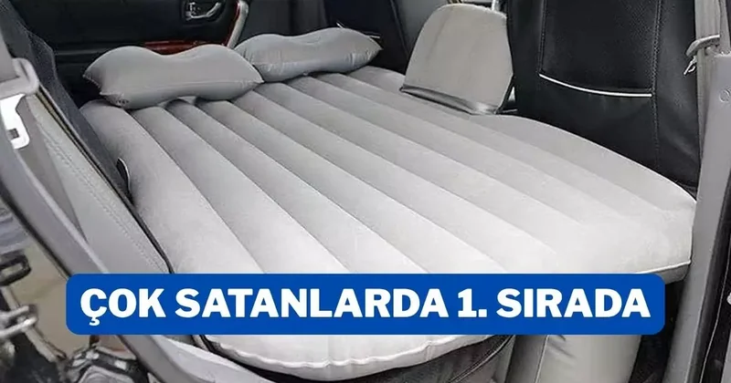 Seyahatseverlere müjde: Çok amaçlı şişme yatak indirime girdi