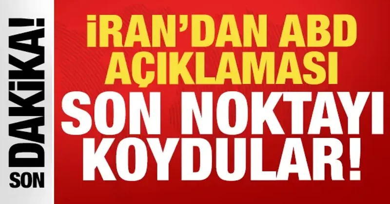 İran dan son dakika ABD açıklaması geldi: Son sözü söyledi!