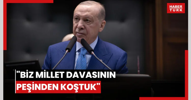 Biz millet davasının peşinden koştuk