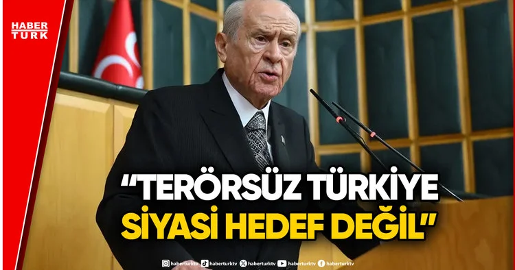 MHP Genel Başkanı Devlet Bahçeli den Terörsüz Türkiye Vurgusu
