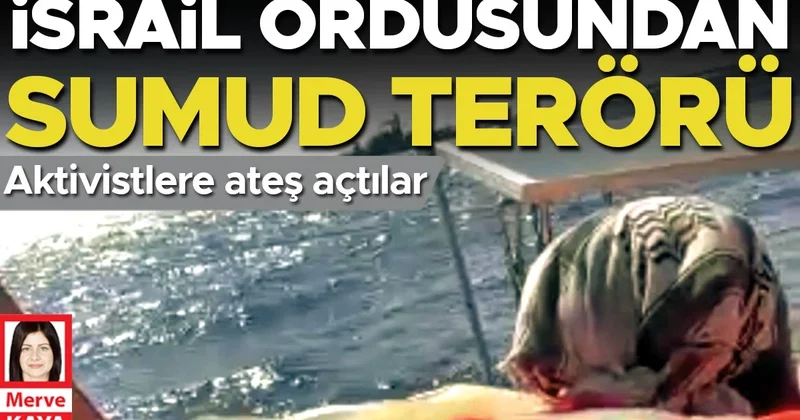 Aktivistlere ateş açtılar... İsrail ordusundan Sumud terörü