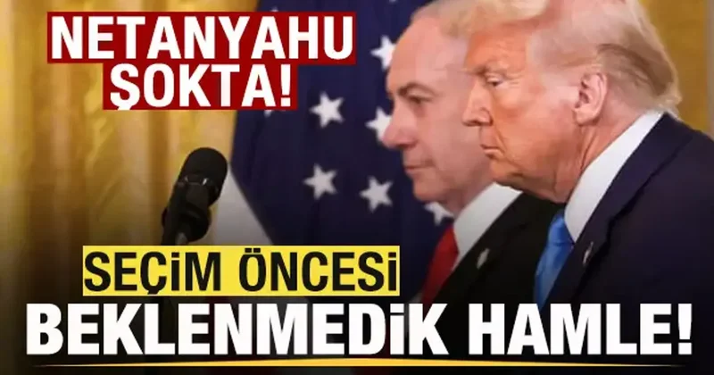 Trump yönetiminden seçim öncesi flaş hamle! Netanyahu şokta!