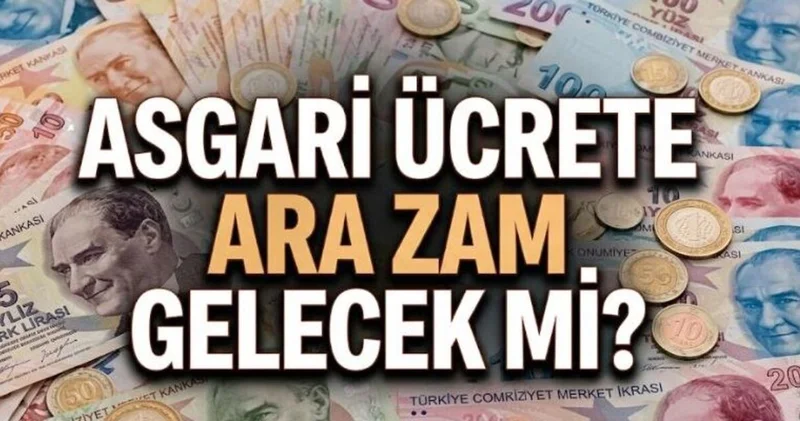 ASGARİ ÜCRETE ZAM / EK ZAM YAPILACAK MI? 2026 Temmuz ayında asgari ücrete ikinci zam var mı? İşte merak edilip araştırılan detaylar