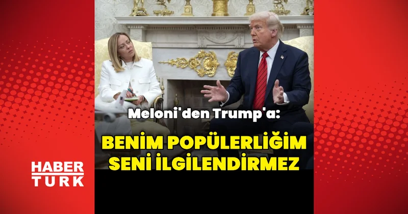 Meloni ile Trump arasındaki polemik sürüyor Dış Haberler