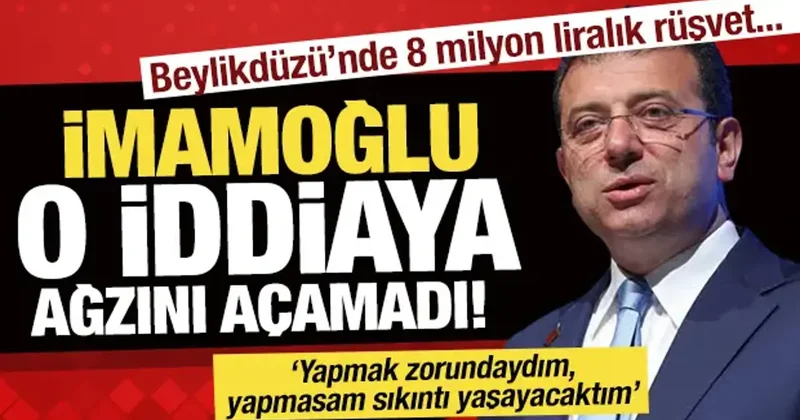 İmamoğlu ağzını açamadı: 8 milyon liralık rüşvet iddiası!