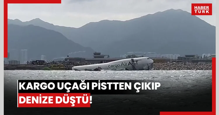 Kargo uçağı pistten çıkıp denize düştü!