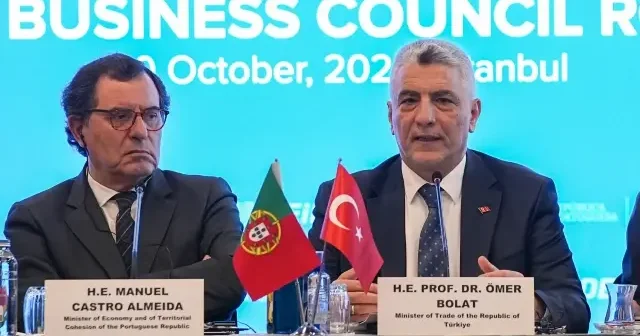 Ticaret Bakanı Bolat Türkiye Portekiz İş Forumu nda konuştu Türkiye Ekonomisi Haberleri