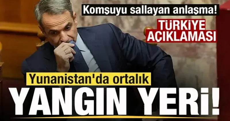 Tarihi anlaşma onaylandı! ﻿Komşuda ortalık yangın yeri! son dakika Türkiye açıklaması