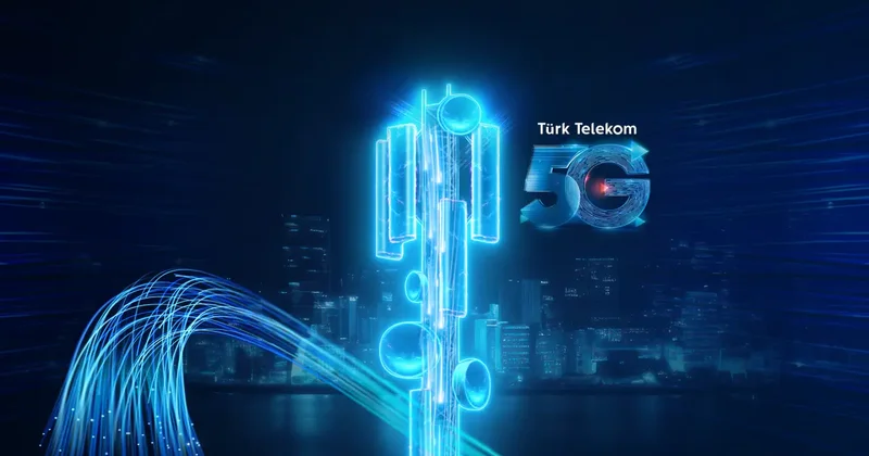 Türk Telekom fiber istasyonlarıyla 5G’ye hazır!