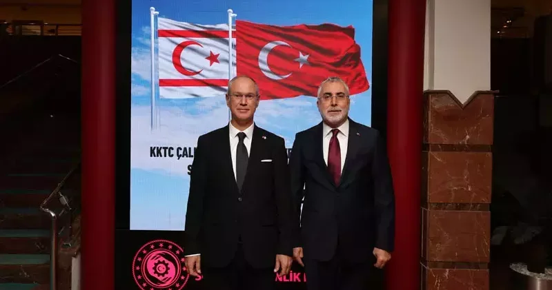 Türkiye ile KKTC Çalışma ve Sosyal Güvenlik bakanlıklarından iş birliği anlaşması