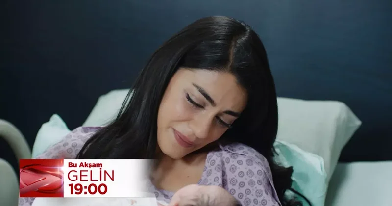 Gelin 276.bölüm: Bebek dünyaya geldi