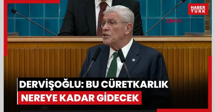 Dervişoğlu: Bu cüretkarlık nereye kadar gidecek
