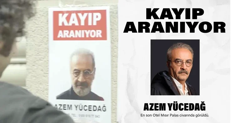 Kayıp aranıyor... Azem nerede?