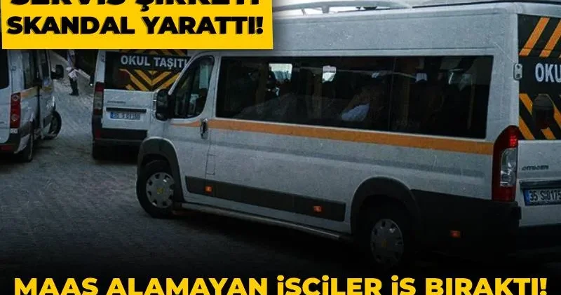 AKP ye yakın servis şirketi skandal yarattı! Maaş alamayan işçiler iş bıraktı: Veliler haklarını arıyor