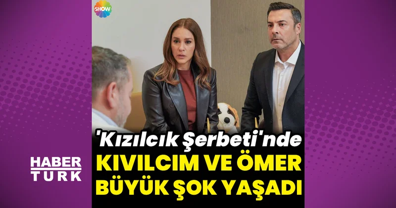 Kızılcık Şerbeti nde Ömer ve Kıvılcım a büyük şok