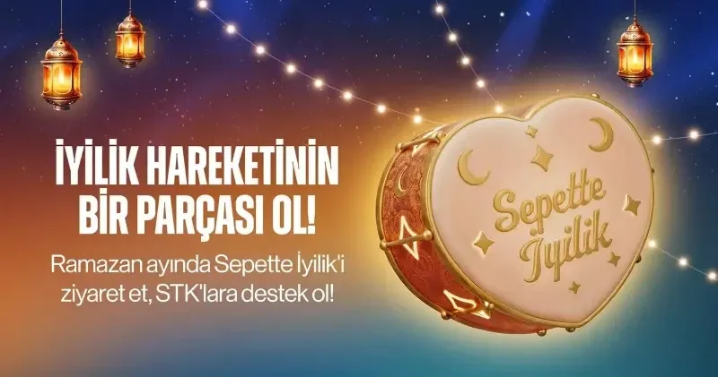 Trendyol, Sepette İyilik ile Ramazan ayında dayanışmayı büyütüyor Ekonomi Haberleri