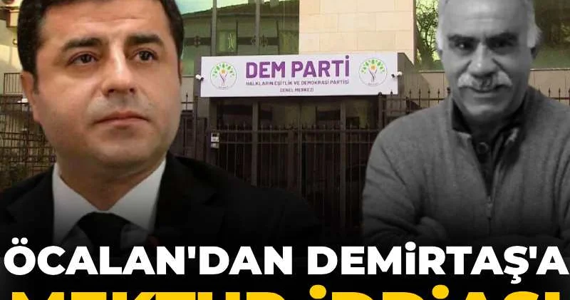 Öcalan dan Demirtaş a mektup iddiası