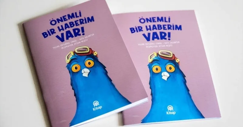 Anadolu Ajansının ilk çocuk kitabı Önemli Bir Haberim Var yayımlandı