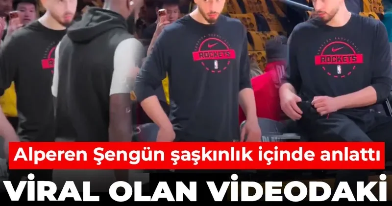 Alperen Şengün ün viral olan videosunda gerçek bambaşka çıktı