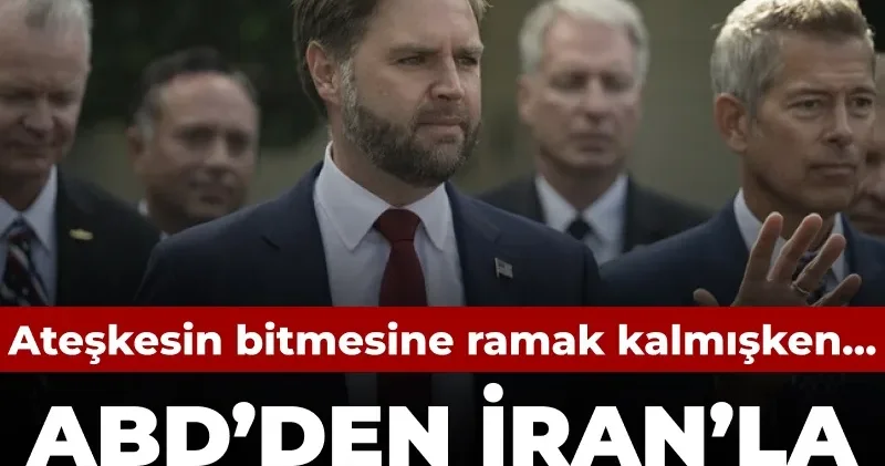 Ateşkesin bitmesine ramak kalmışken... ABD heyetinden İran la müzakere hamlesi