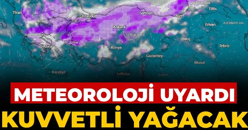 Meteoroloji uyardı: Yağmur kuvvetli yağacak dalga dalga vuracak