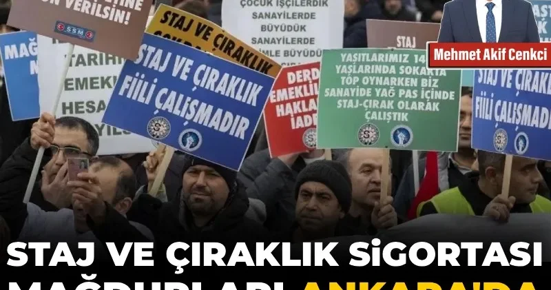 Staj ve çıraklık sigortası mağdurları Ankara’da tarih yazmaya hazırlanıyor