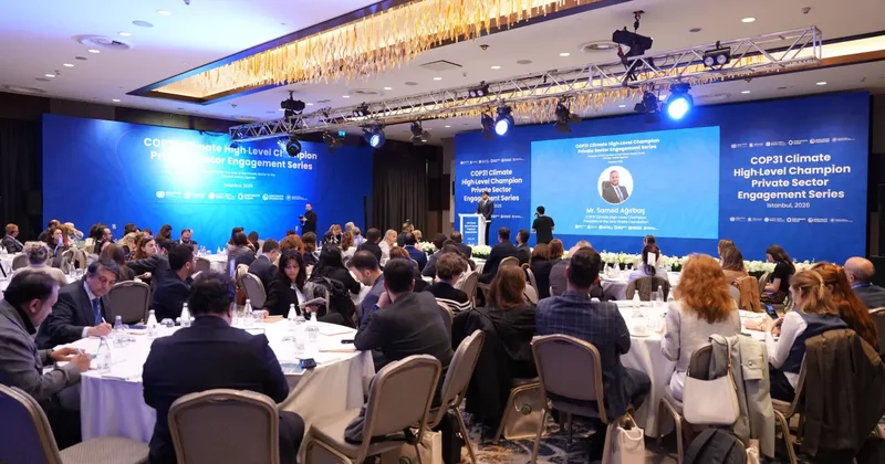 COP31 için önemli buluşma: Özel sektörün yol haritası çizildi!